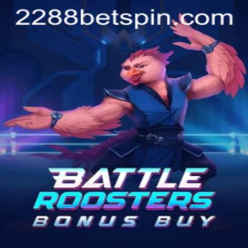 Unleashing the Excitement: Dive into BattleRoostersBonusBuy with 2288BET