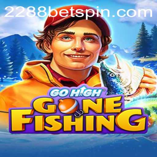 GoHighGoneFishing: A Dive into the Immersive World of 2288BET's Latest Adventure