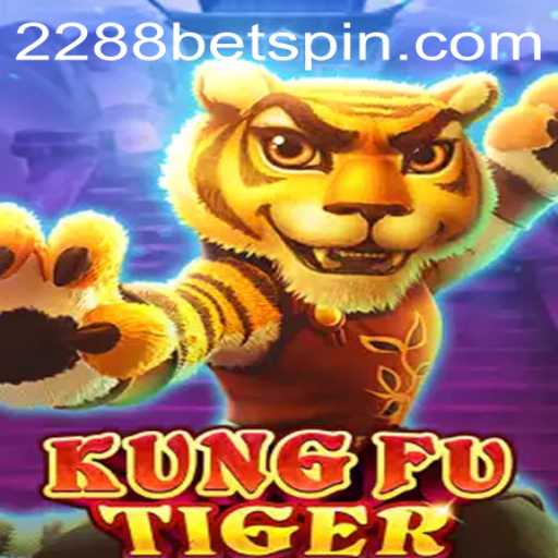 KungFuTiger: The Ultimate Gaming Experience with 2288BET