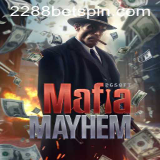 Unveiling the Thrills of MafiaMayhem: A Riveting Journey with 2288BET