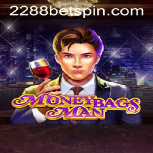 Discover the Exciting World of MoneybagsMan and 2288BET